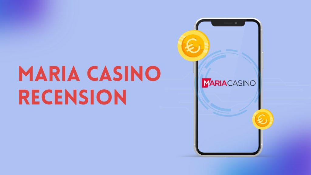 Maria Casino Recension