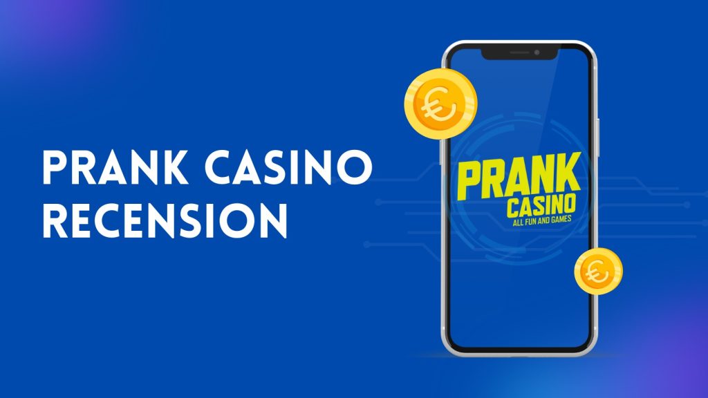 Prank Casino Recension